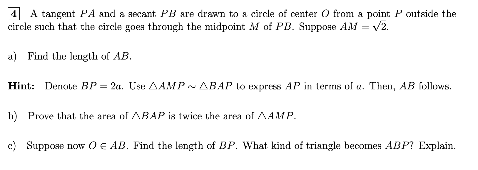 4 A tangent PA and a secant PB are drawn to a