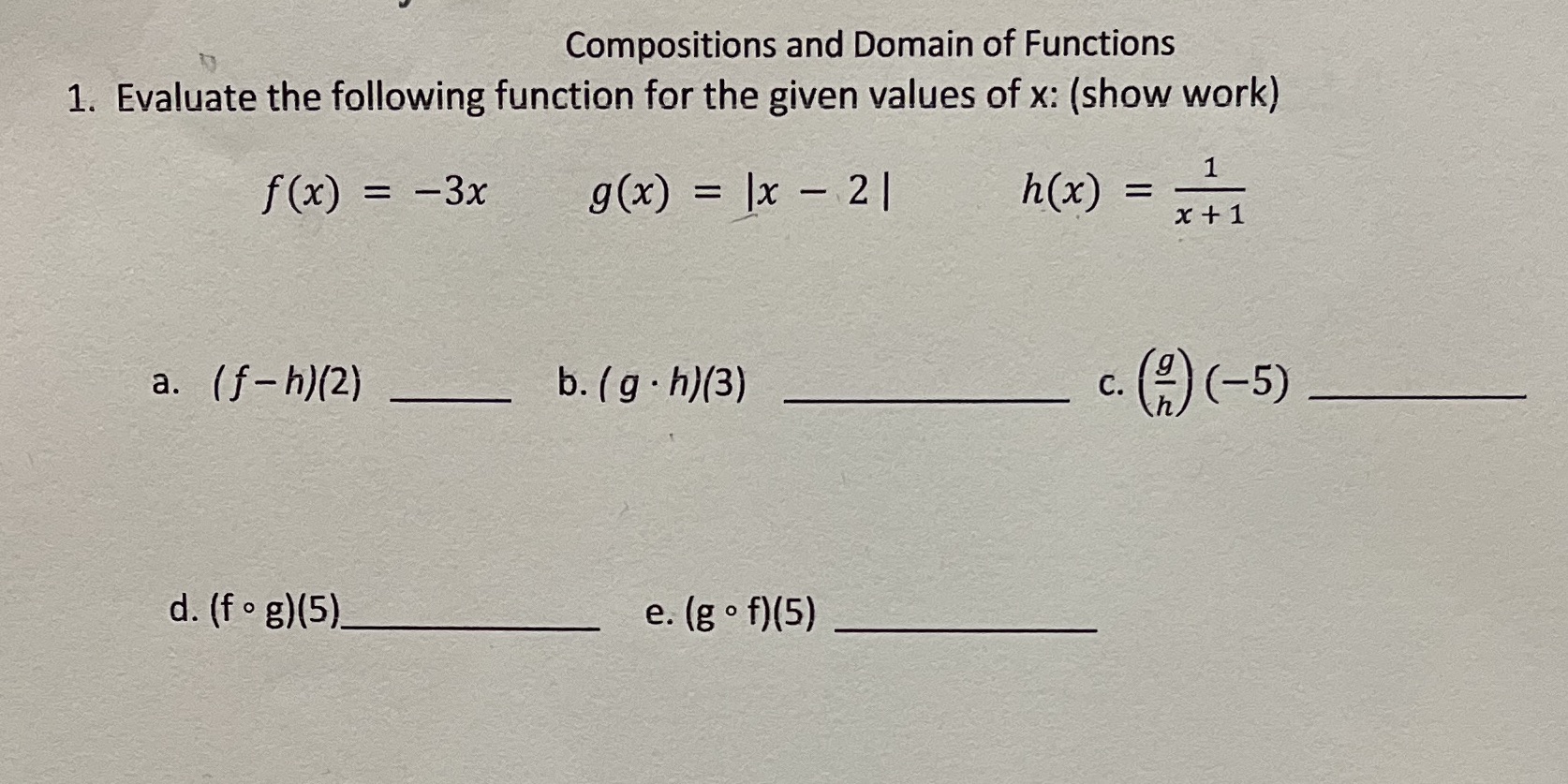 Compositions and Domain of Functions 1. Evaluate