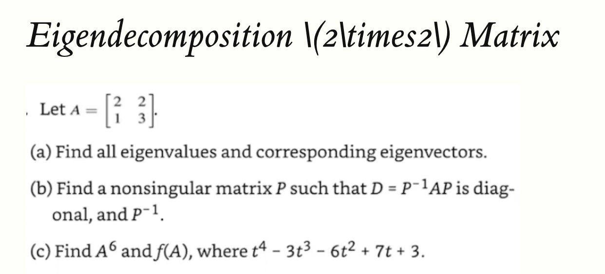 Eigendecomposition \\(2\\times2\\) Matrix , Let A