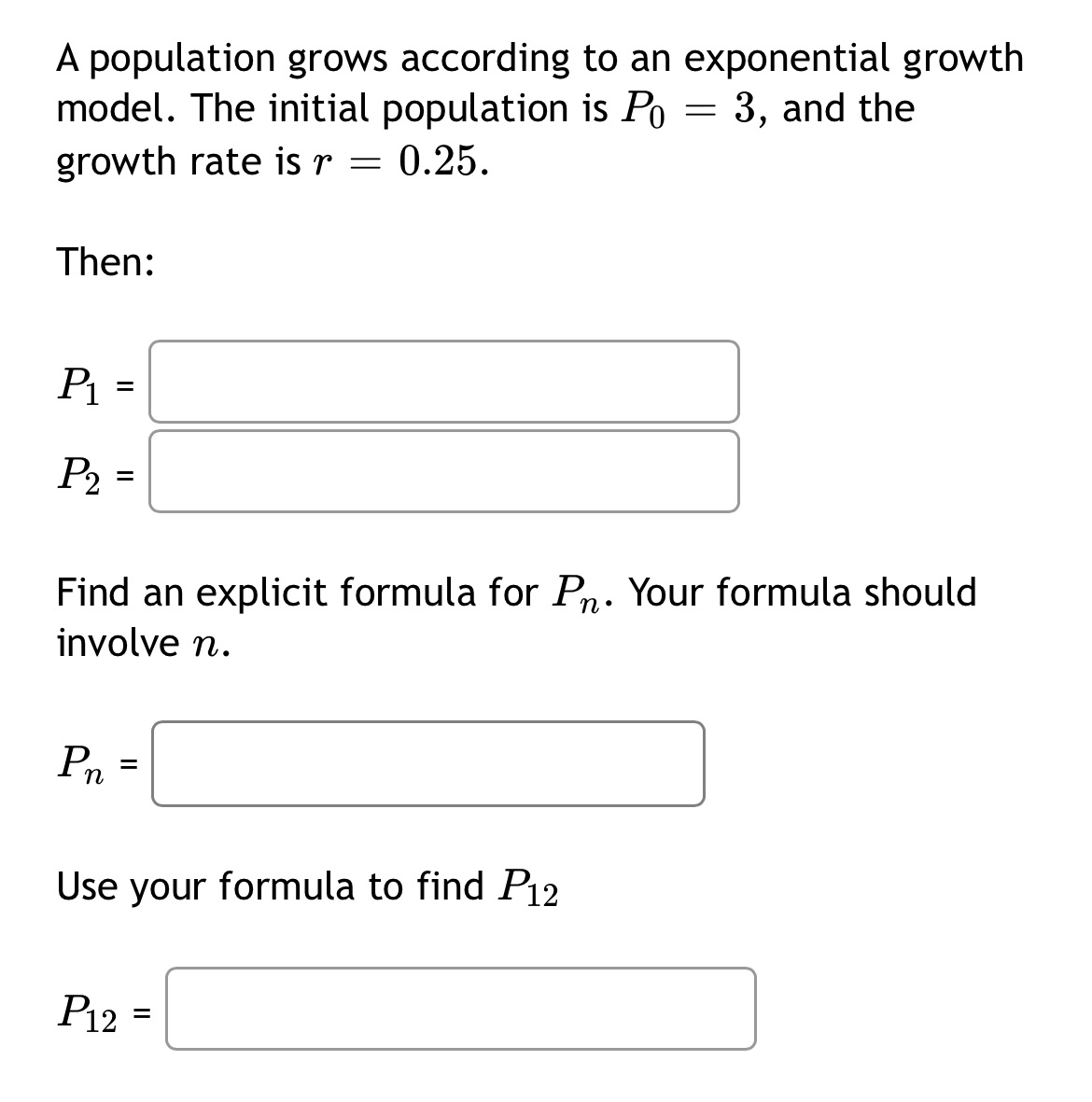 A population grows according to an exponential