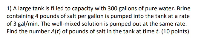1) A large tank is filled to capacity with 300