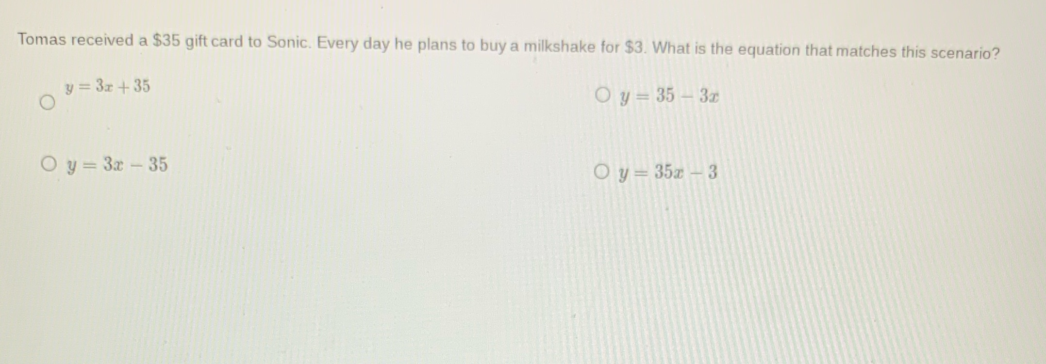 Tomas received a $35 gift card to Sonic. Every