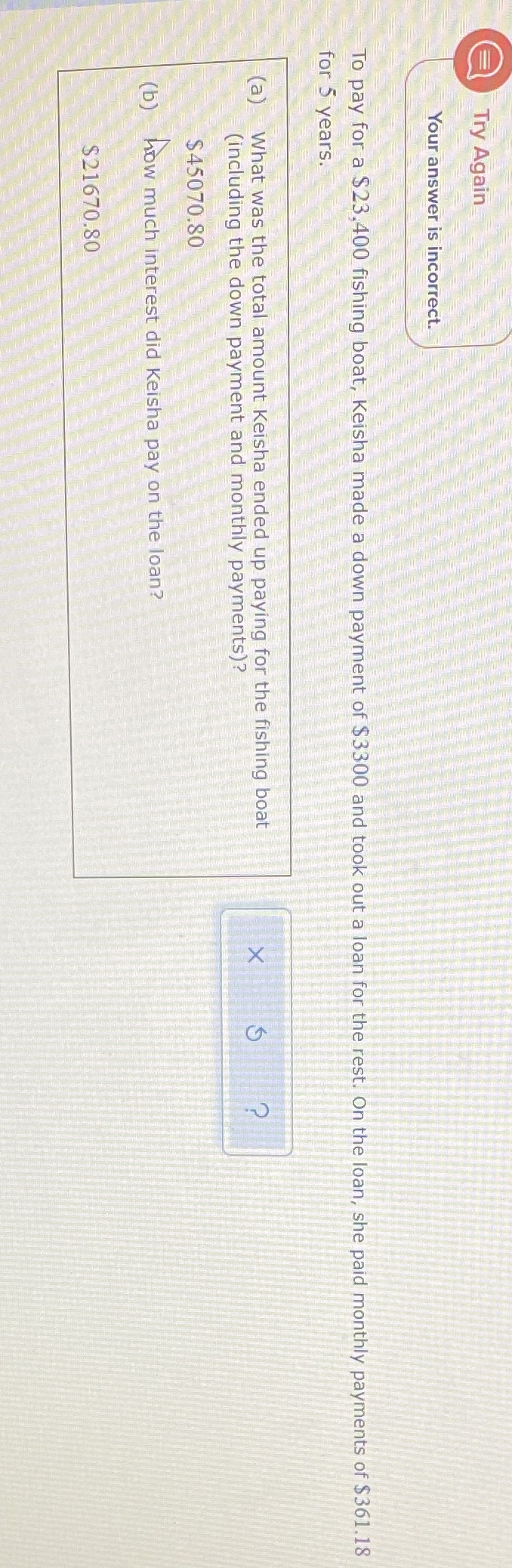 Try Again Your answer is incorrect. To pay for a