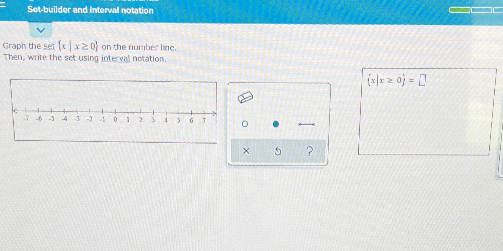 Set-builder and interval notation Graph the set