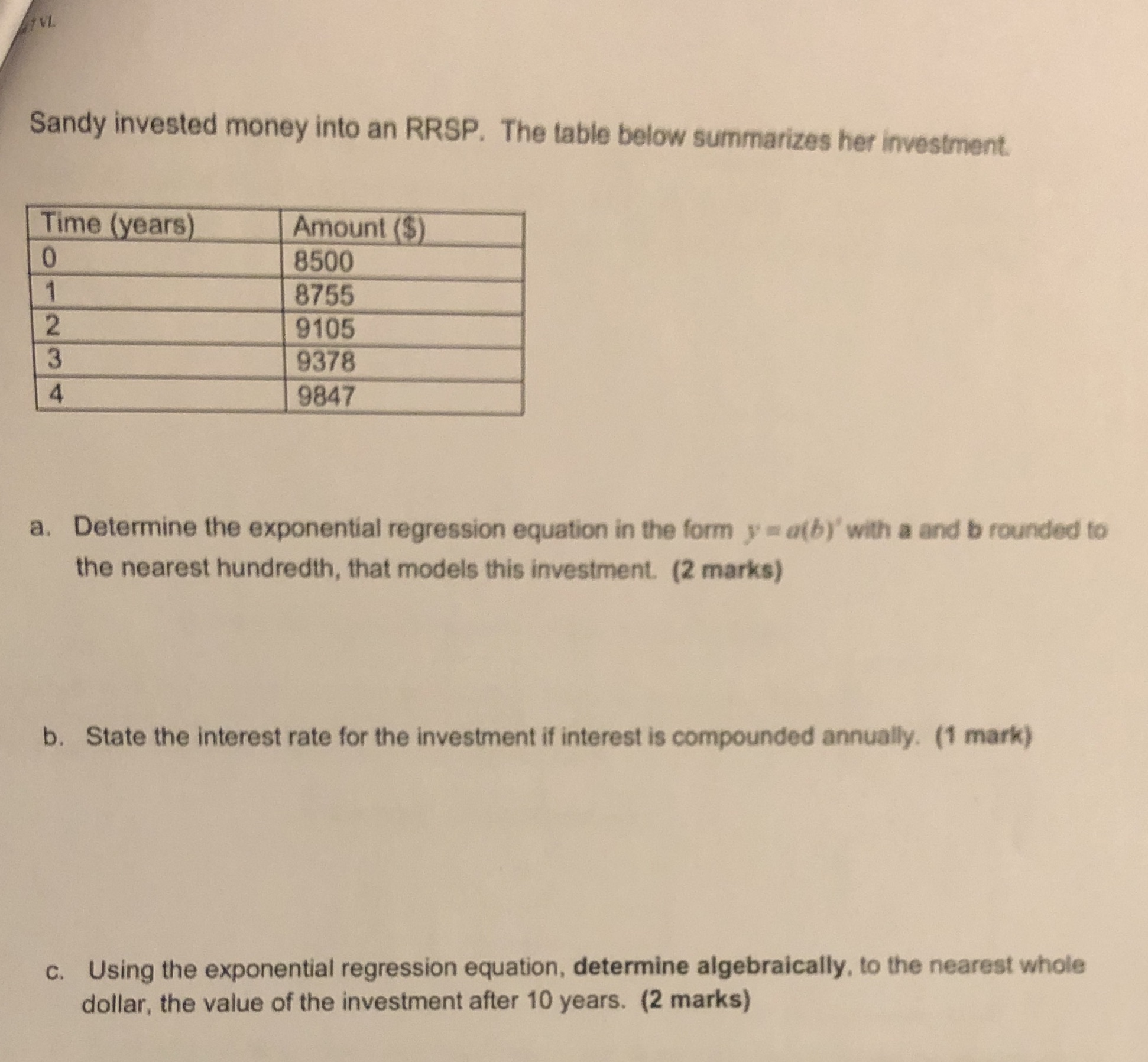 Sandy invested money into an RRSP. The table