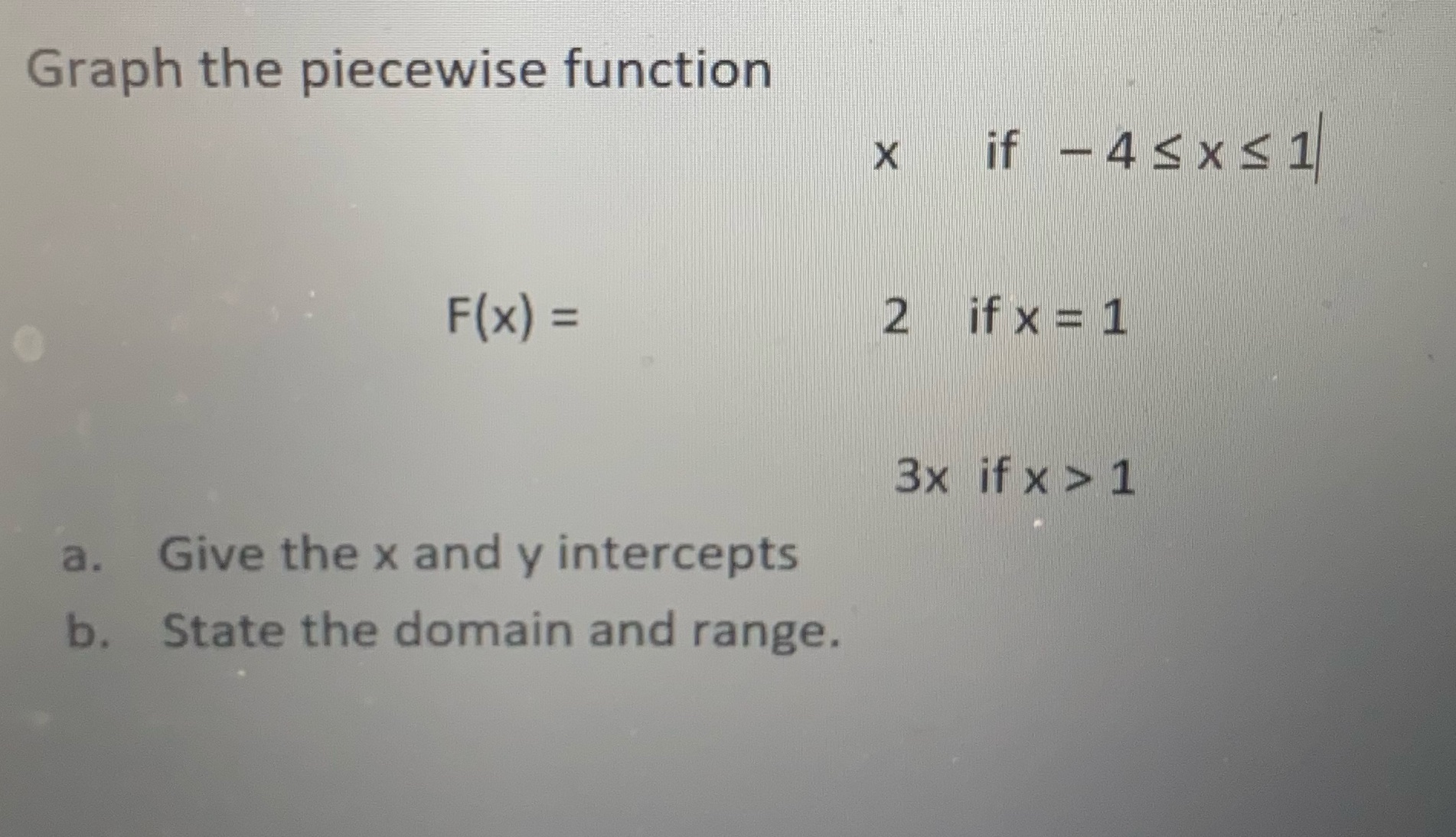 Graph the piecewise function X if - 45x51 F(x) =