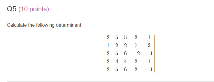 Q5 (10 points) Calculate the following