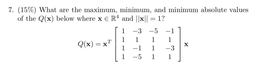7. (15%) What are the maximum, minimum, and