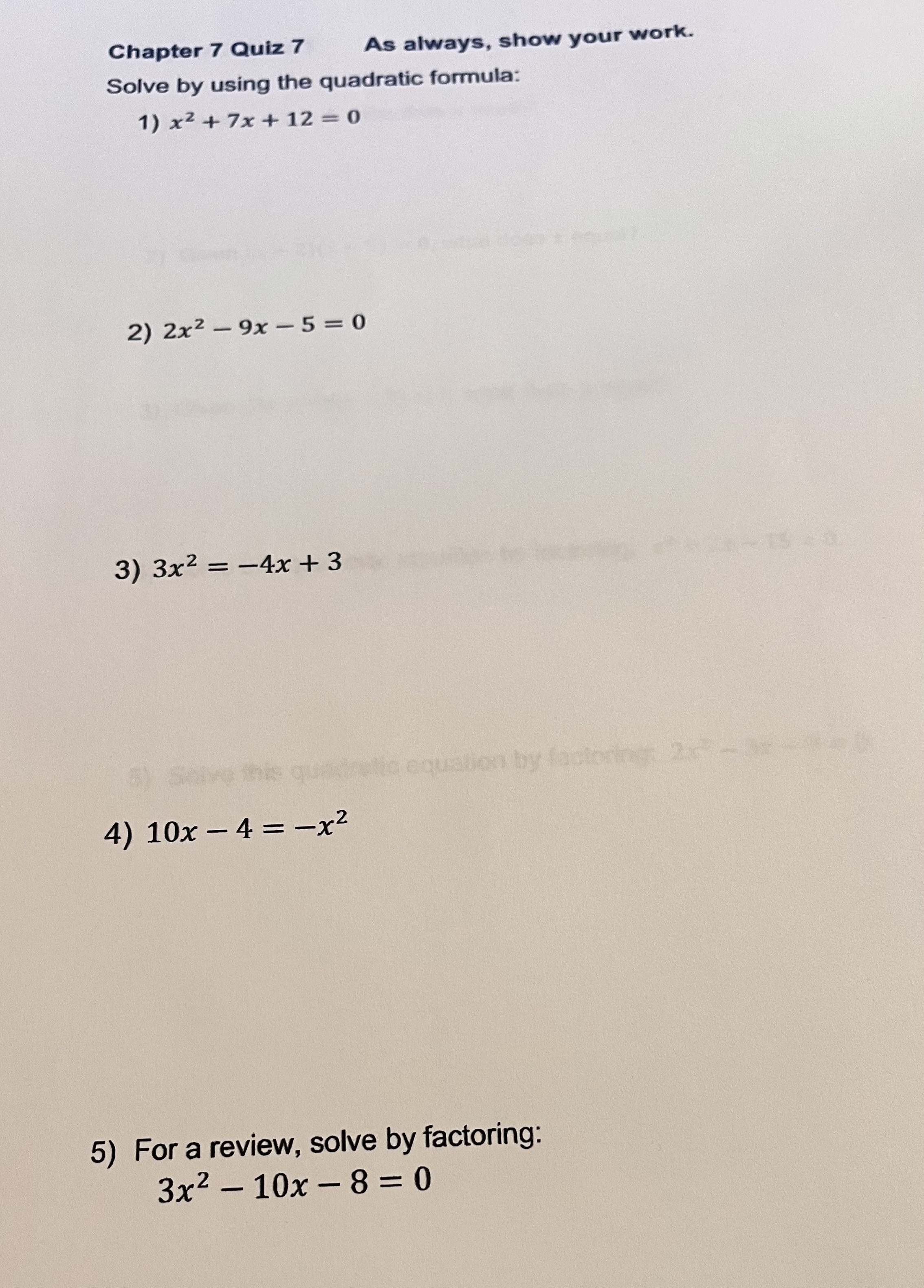- Chapter 7 Quiz 7 As always, show your work.