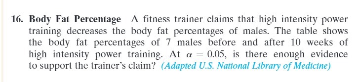 16. Body Fat Percentage A fitness trainer claims