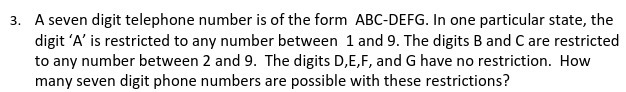 3. A seven digit telephone number is of the form