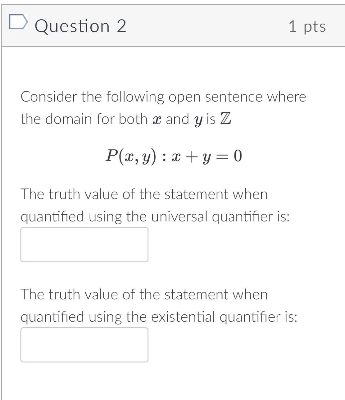 Question 2 1 pts Consider the following open
