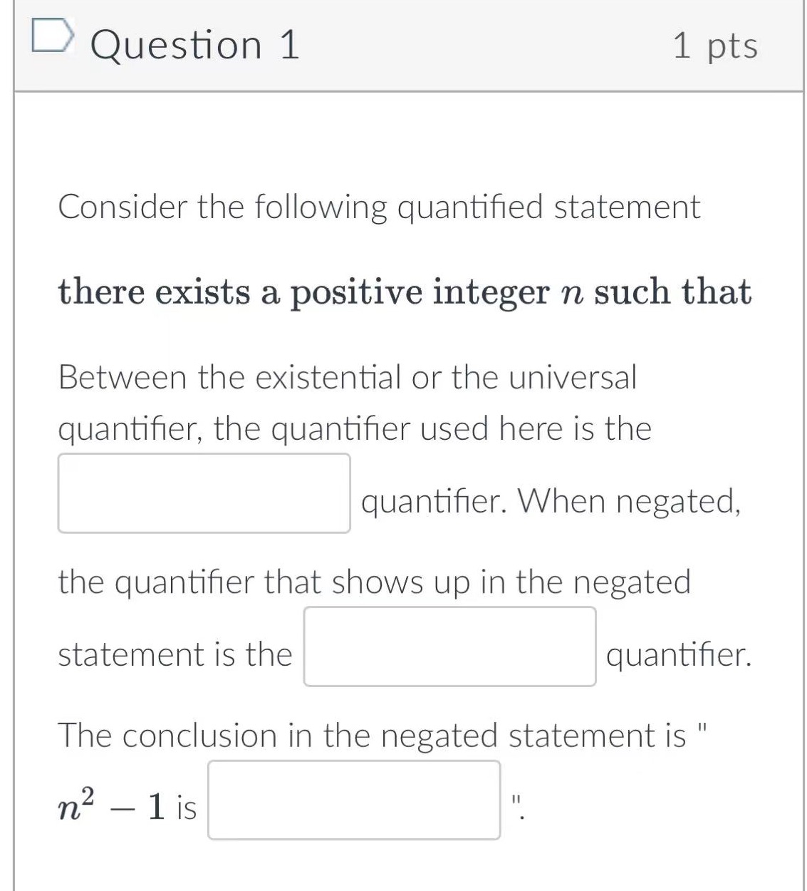 Question 1 1 pts Consider the following