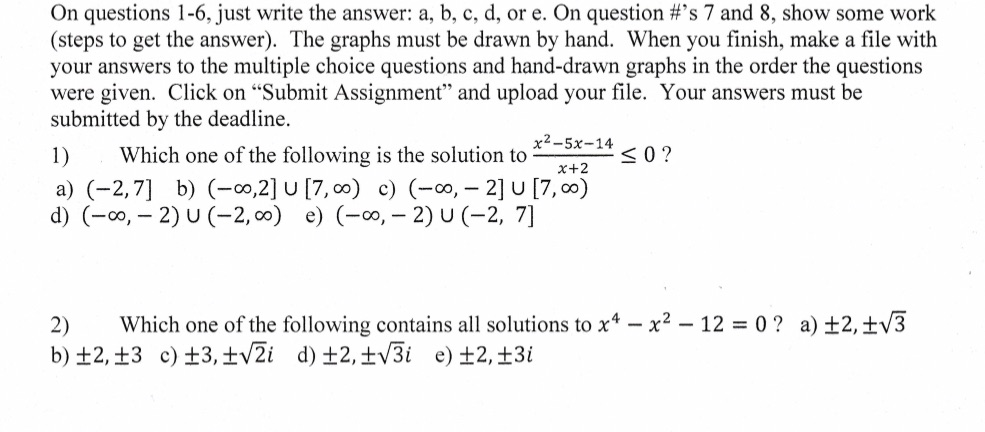 On questions 1-6, just write the answer: a, b, c,