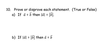 10. Prove or disprove each statement. (True or