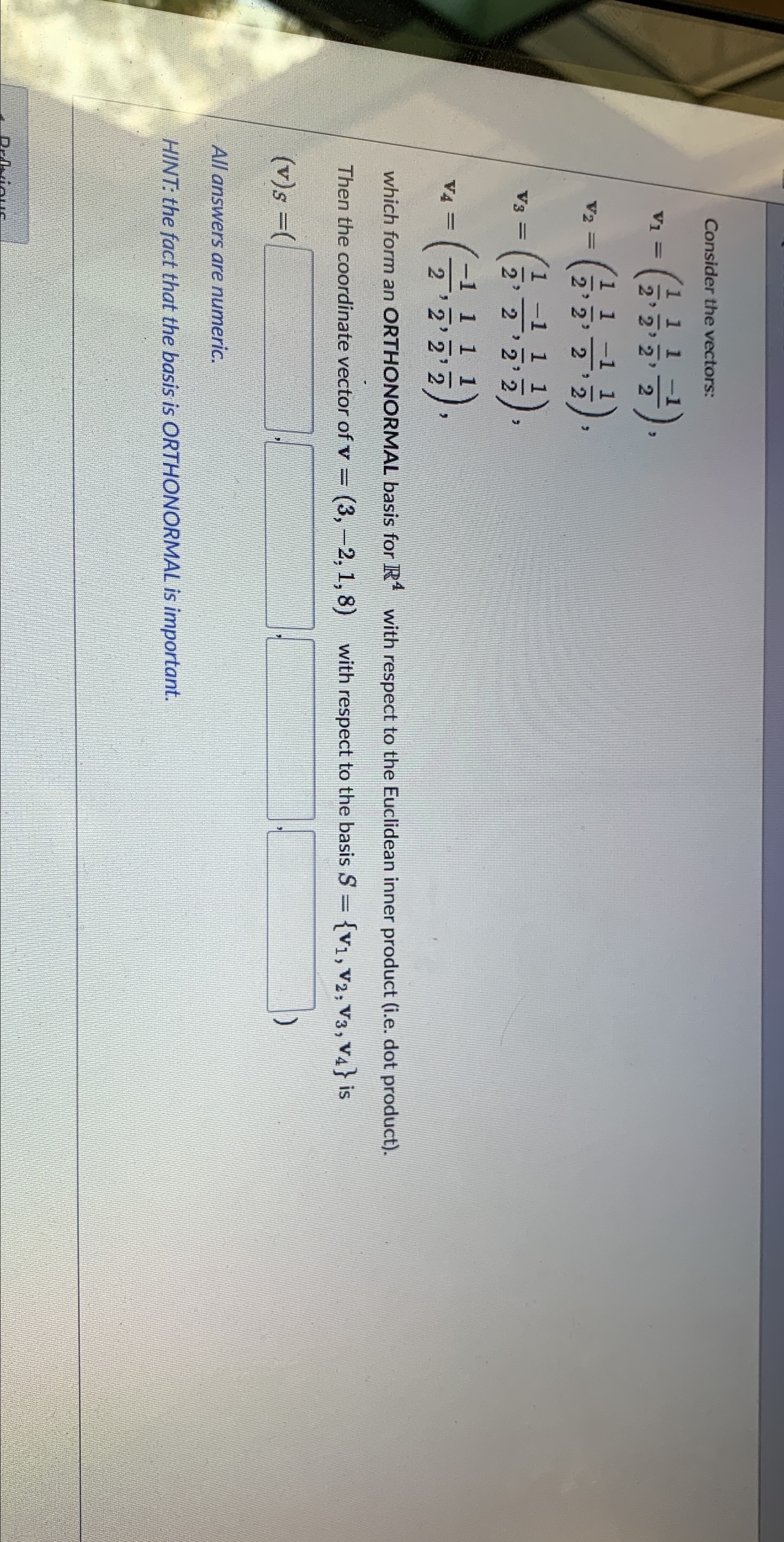 Consider the vectors: V1 = 2'2'2 N 1 -1