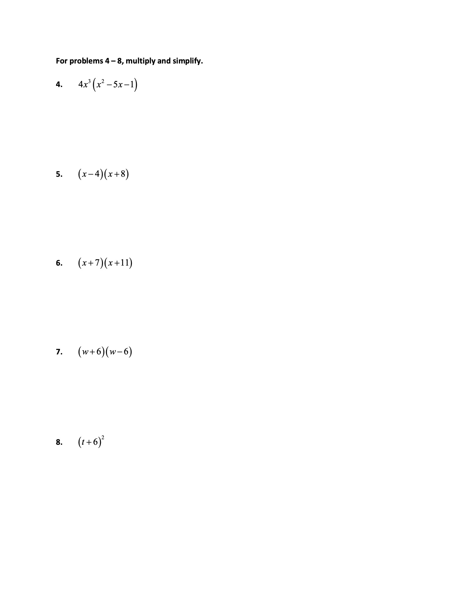 For problems 4-8, multiply and simplify. 4.
