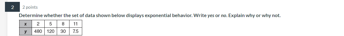 . 2 2 points Determine whether the set of data