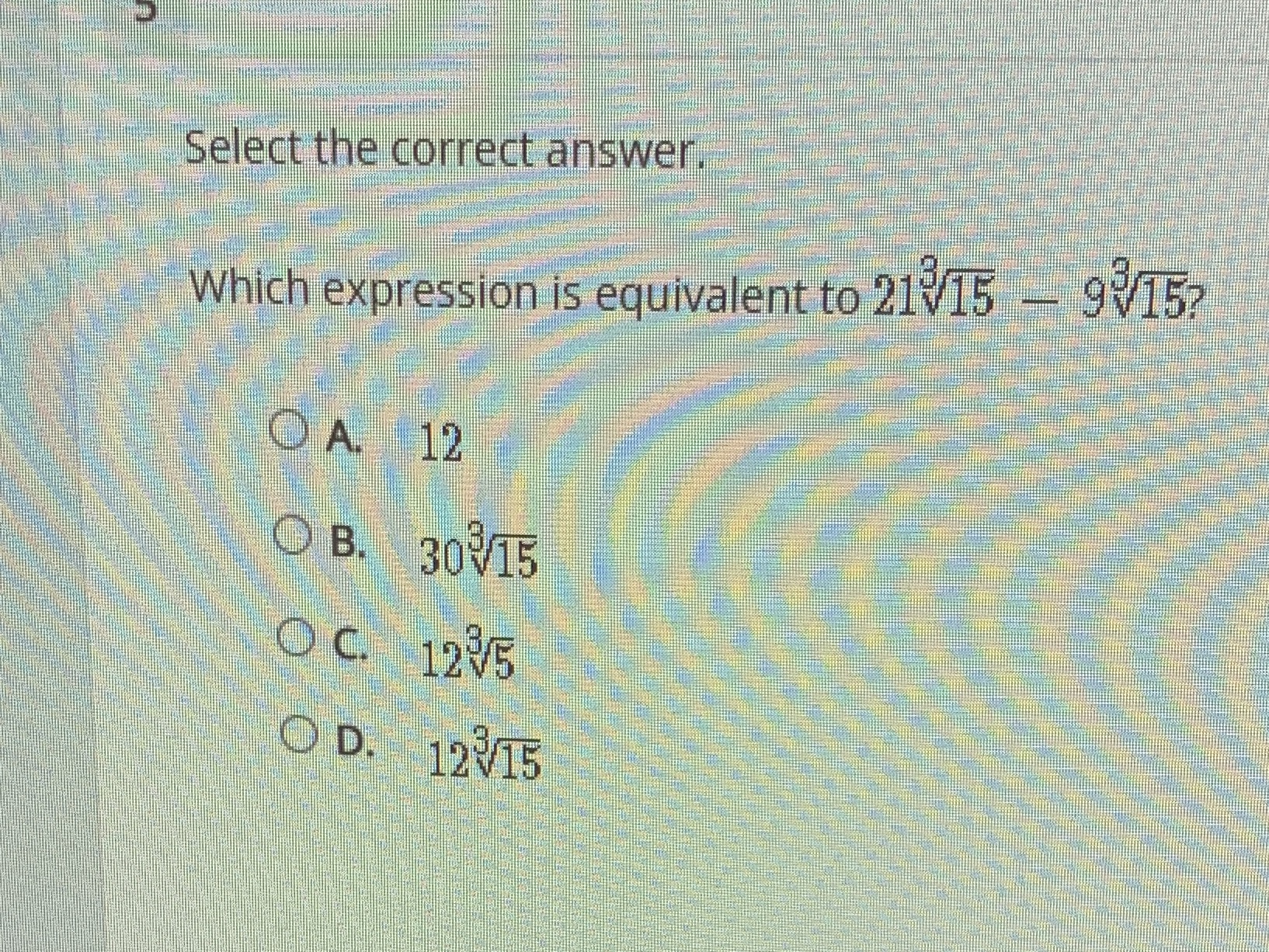 Math Select the correct answer. Which expression