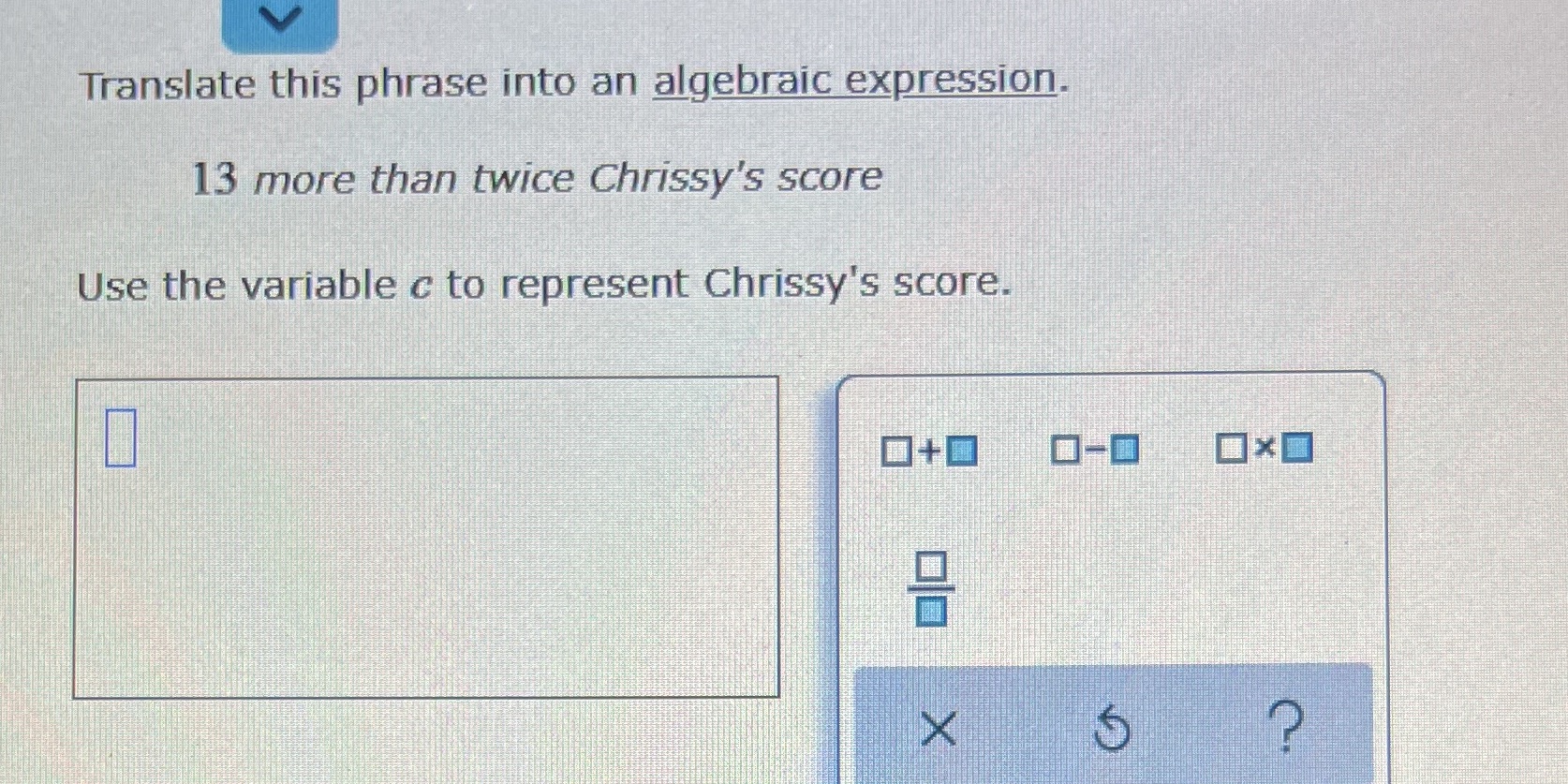 Translate this phrase into an algebraic