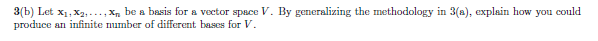 3(a) Prove that if the list x1, *, is a basis for