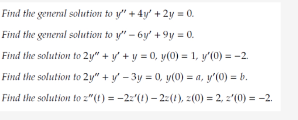 Find the general solution to y" + 4y