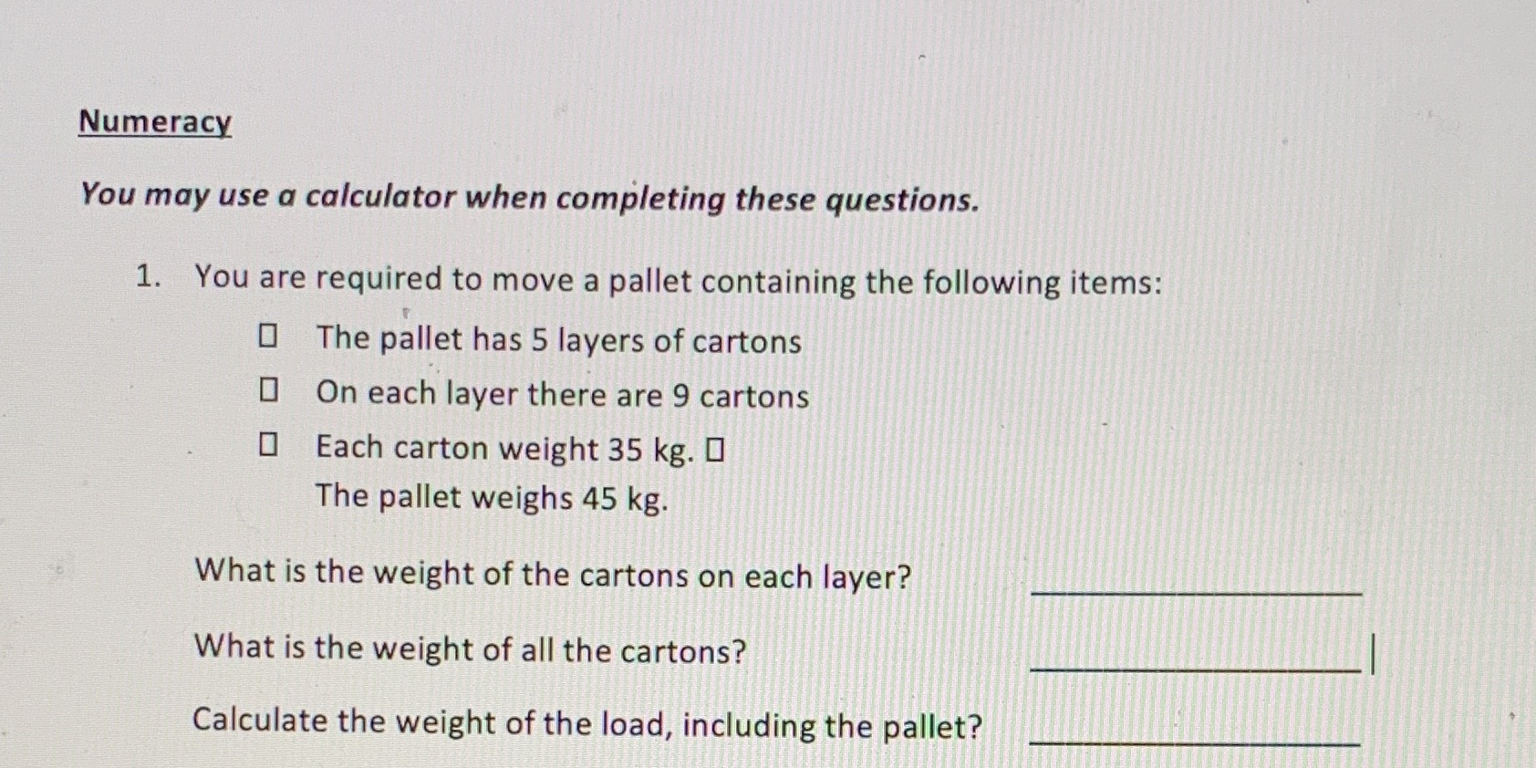 Numeracy You may use a calculator when completing