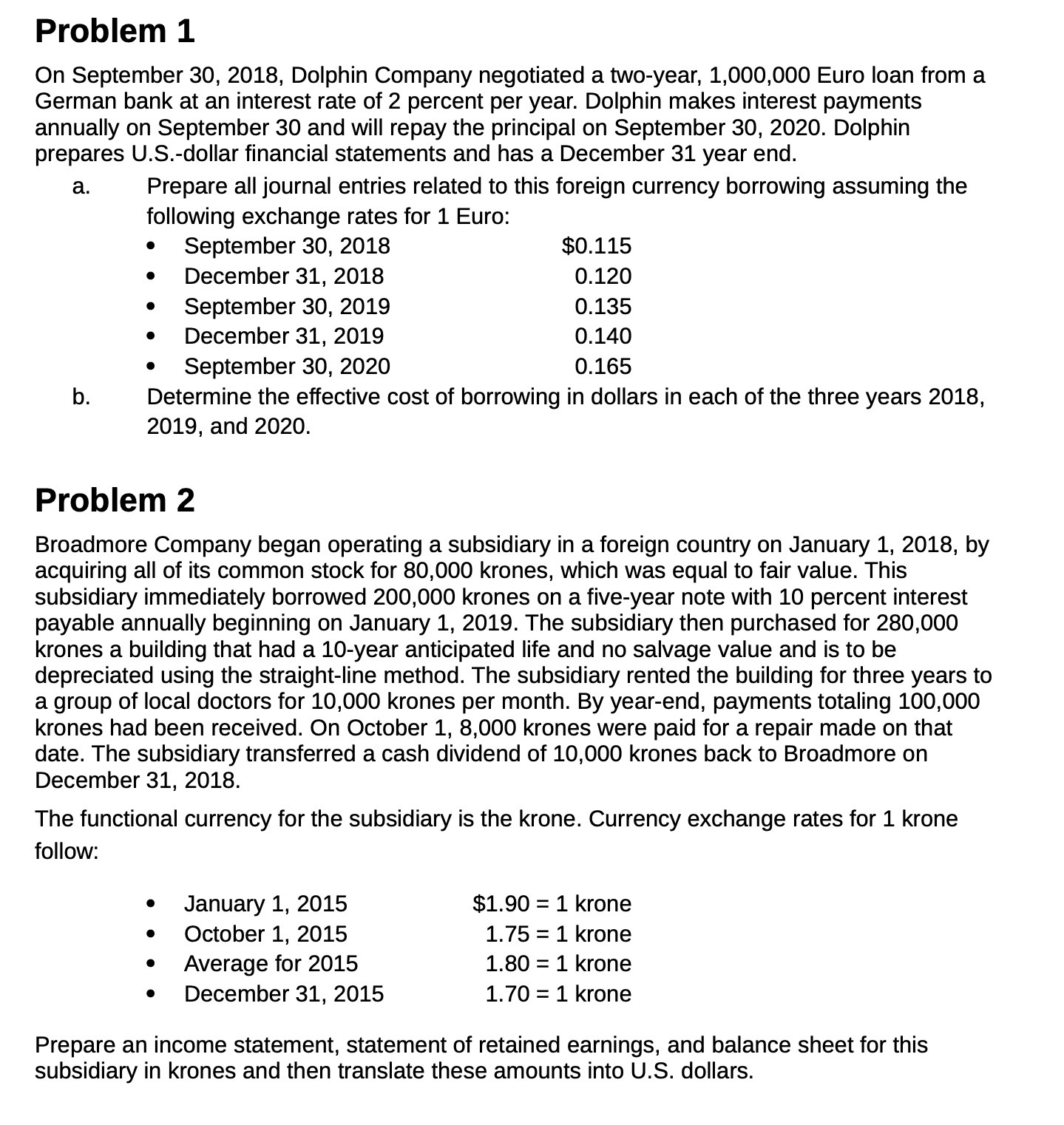Problem 1 On September 30, 2018, Dolphin Company