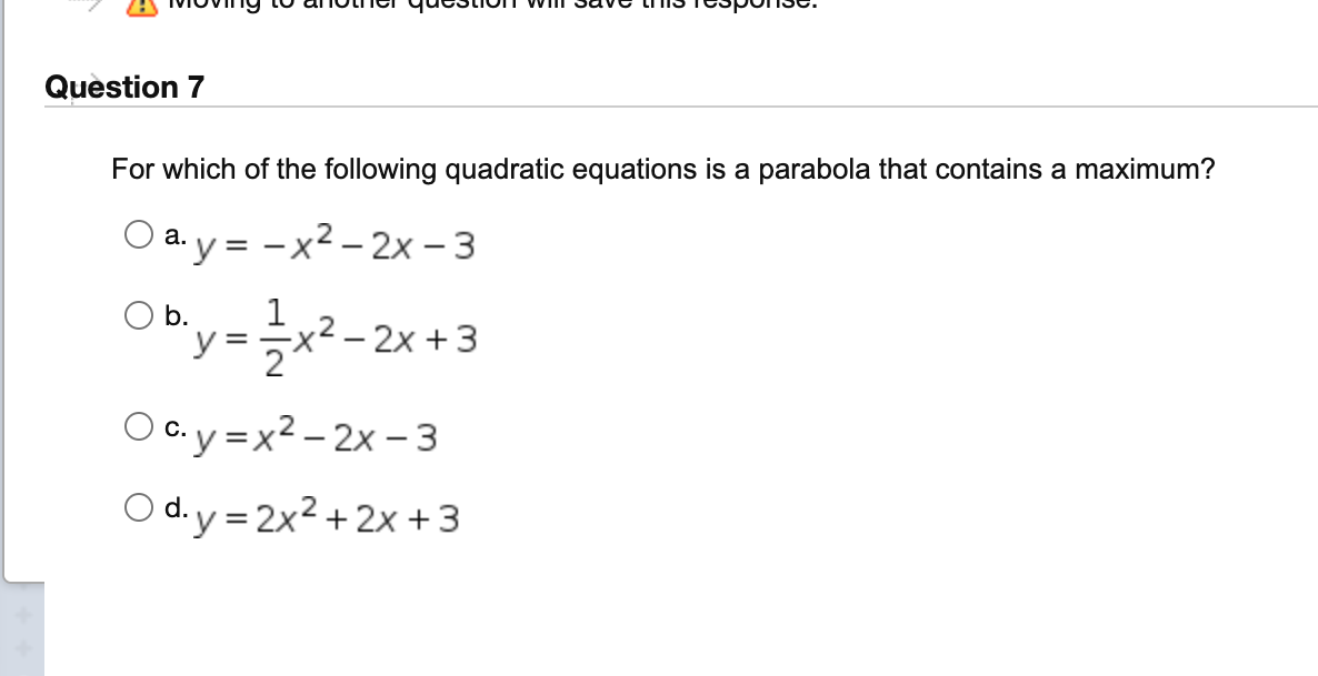 & Moving to another question will save this