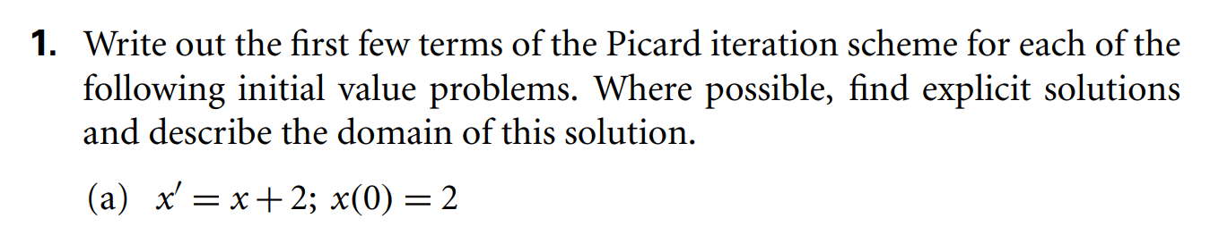 1. Write out the first few terms of the Picard
