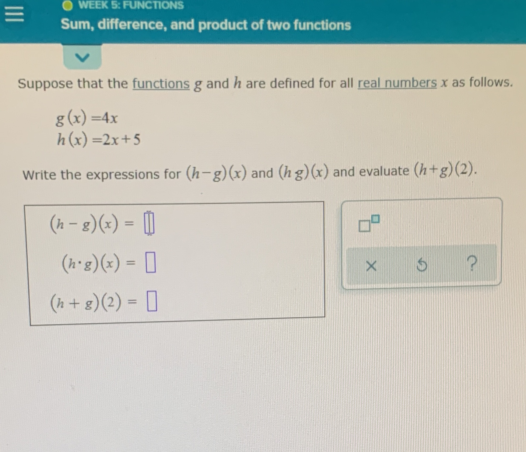 O WEEK 5: FUNCTIONS Sum, difference, and product