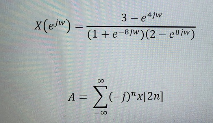 If the Fourier transform x is as follows, then