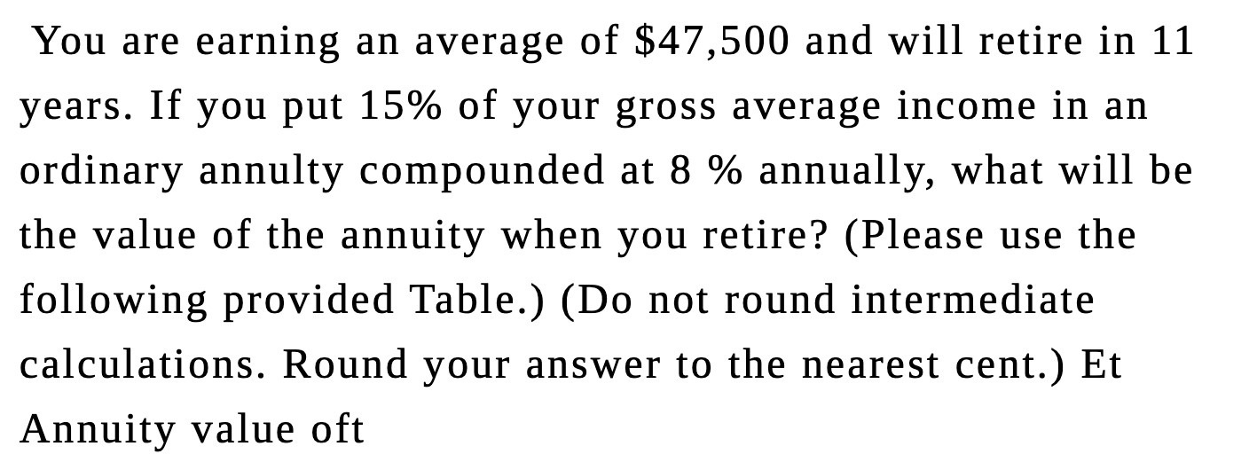 You are earning an average of $47,500 and will