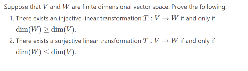 Suppose that V and W are finite dimensional