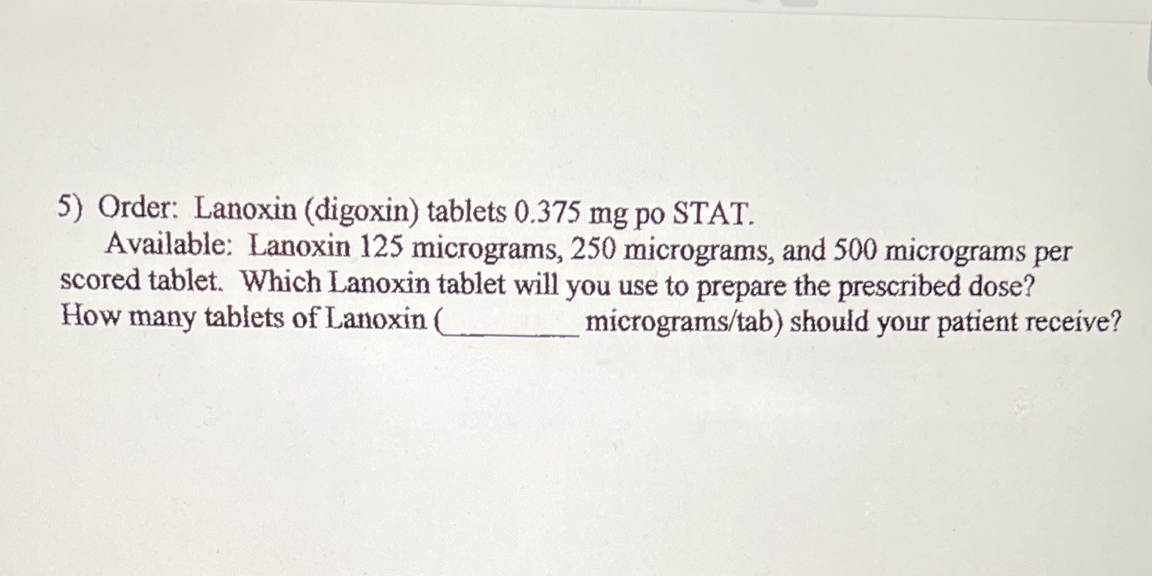 Please show work in dimensional analysis 5)