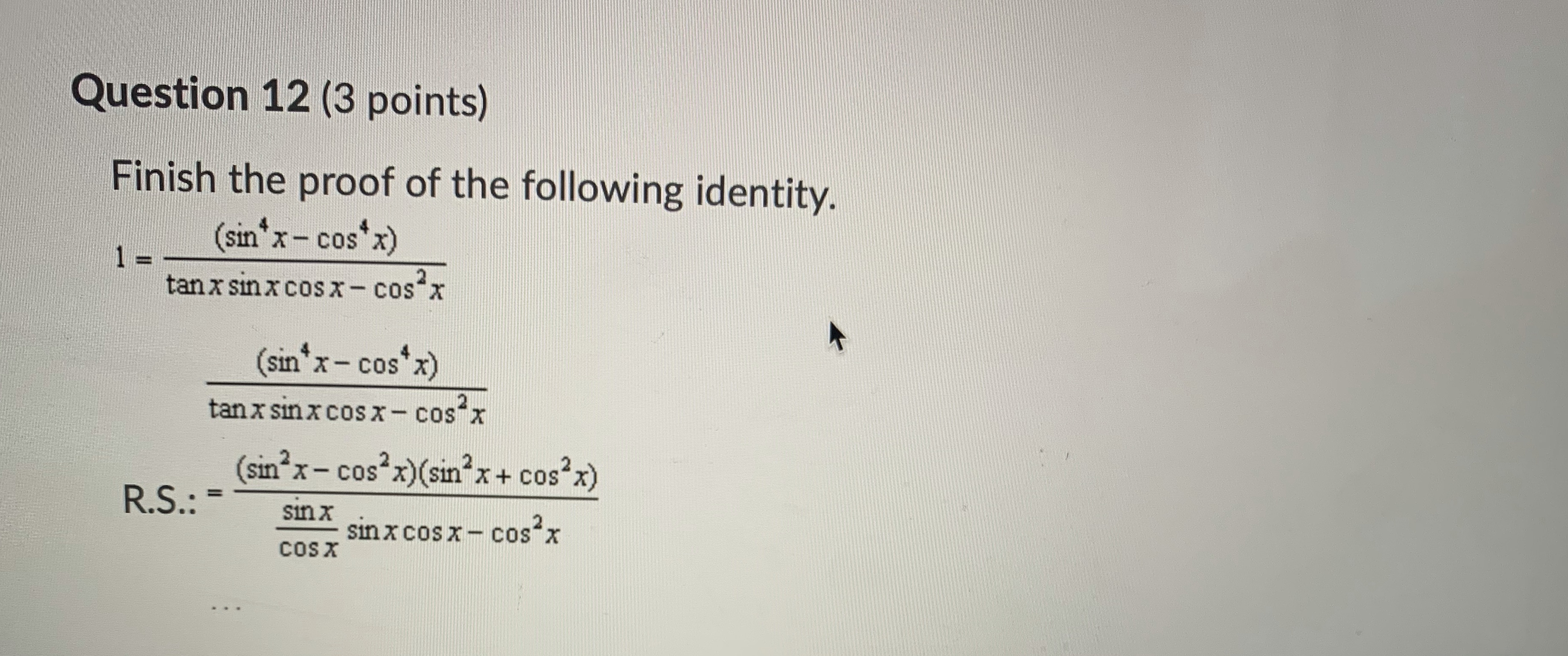 Question 12 Question 12 (3 points) Finish the