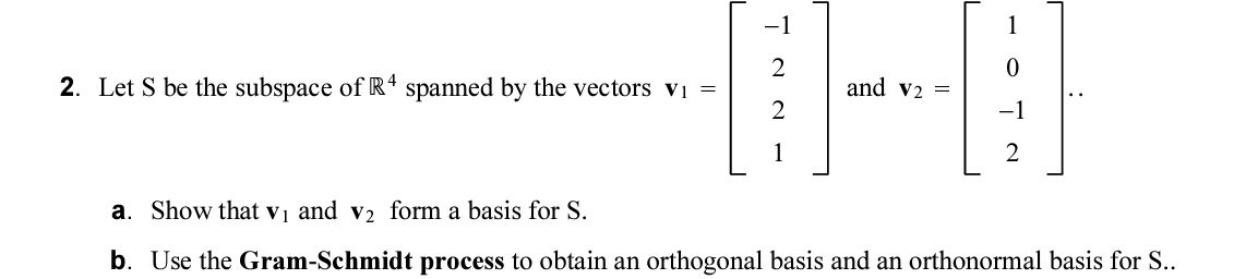 2 2. Let S be the subspace of [R4 spanned by the