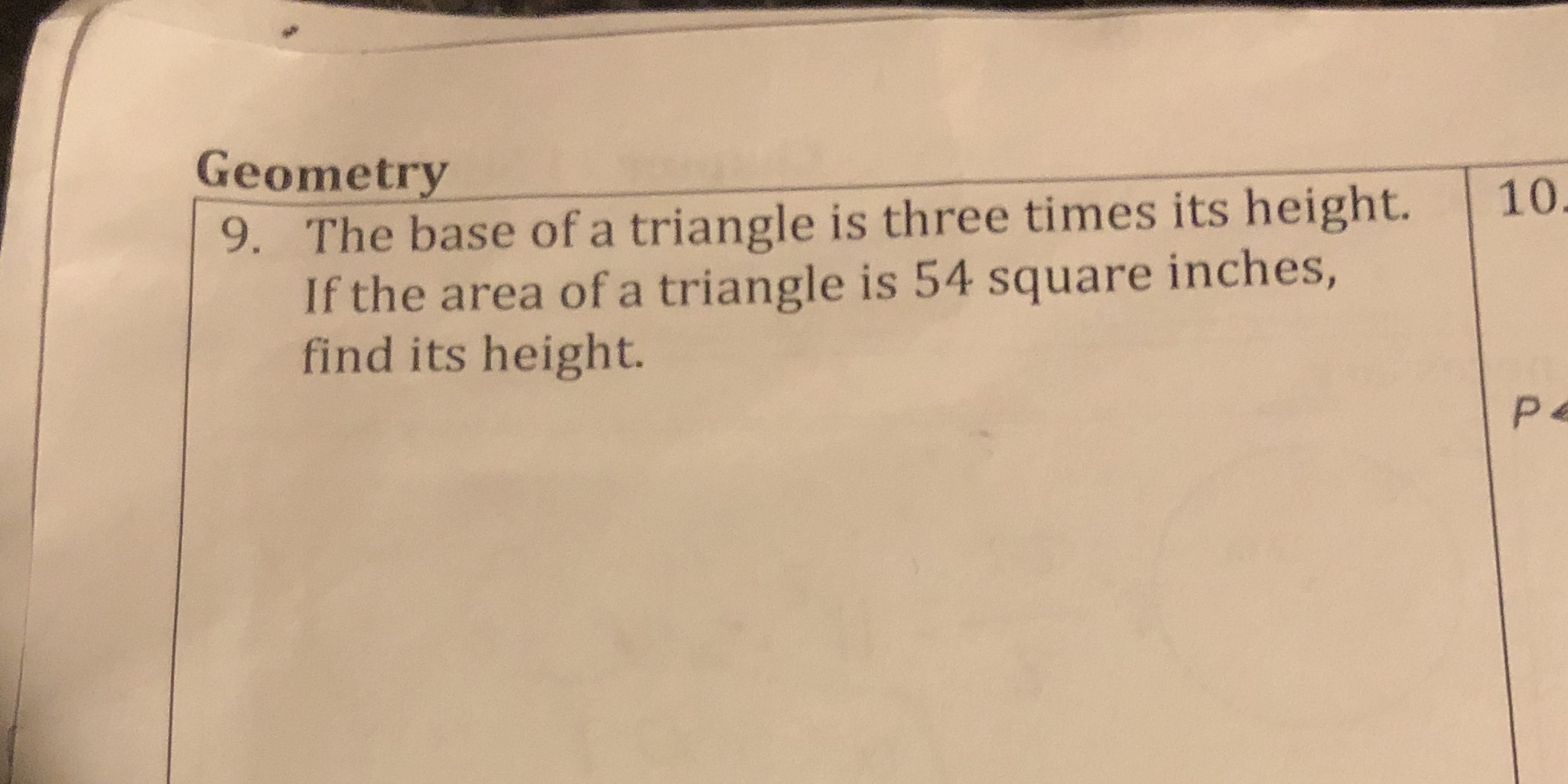 Geometry 9. The base of a triangle is three times