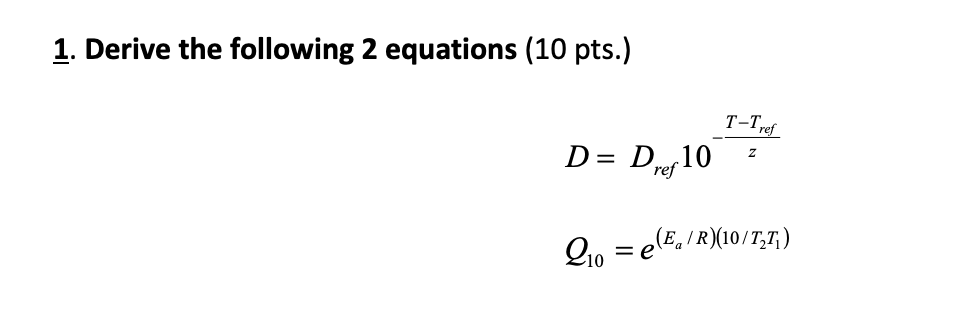 1. Derive the following 2 equations (10 pts.)
