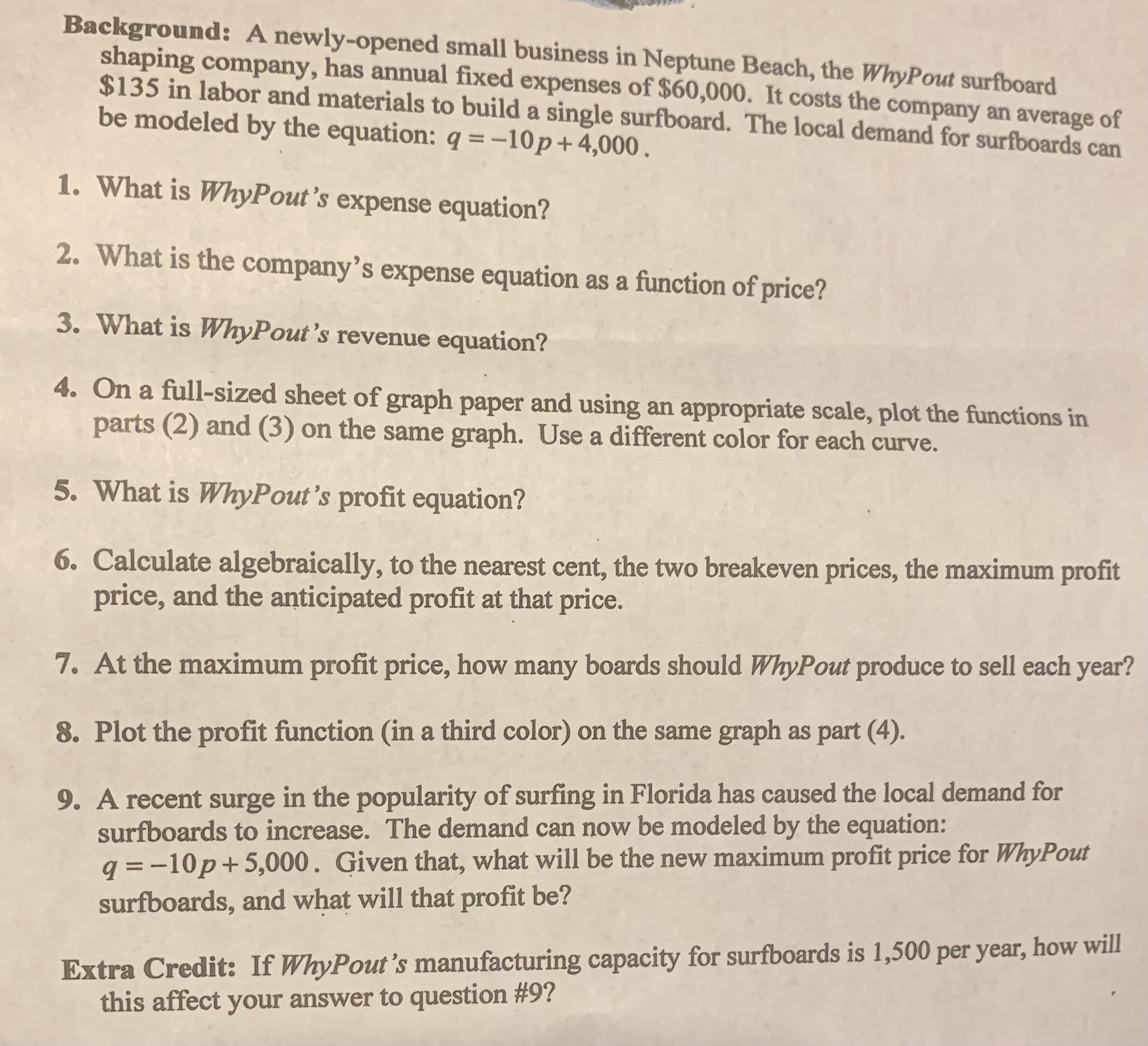 PLEASE HELP DUE TODAY Background: A newly-opened