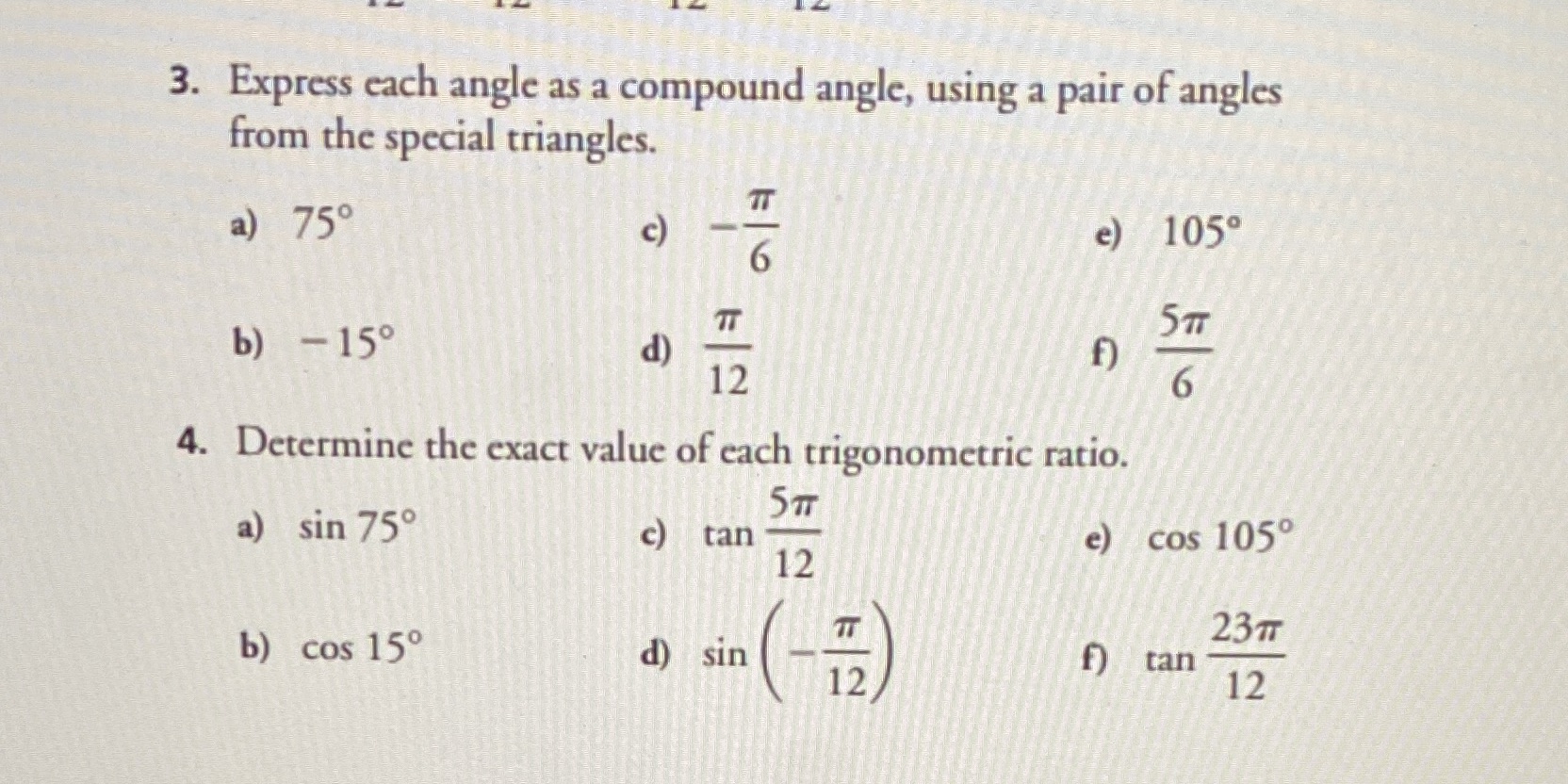 3. Express each angle as a compound angle, using