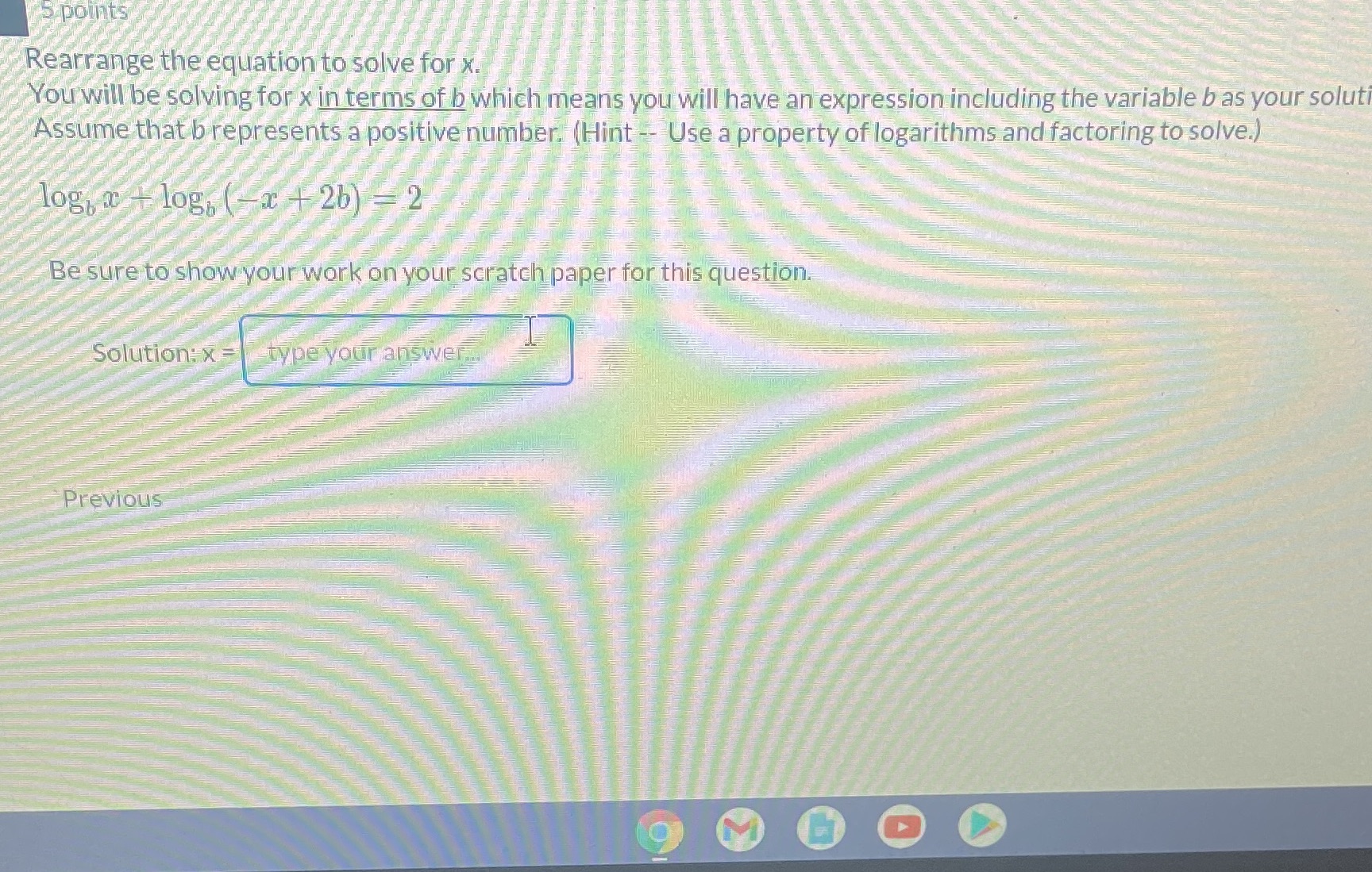 5 points Rearrange the equation to solve for x.