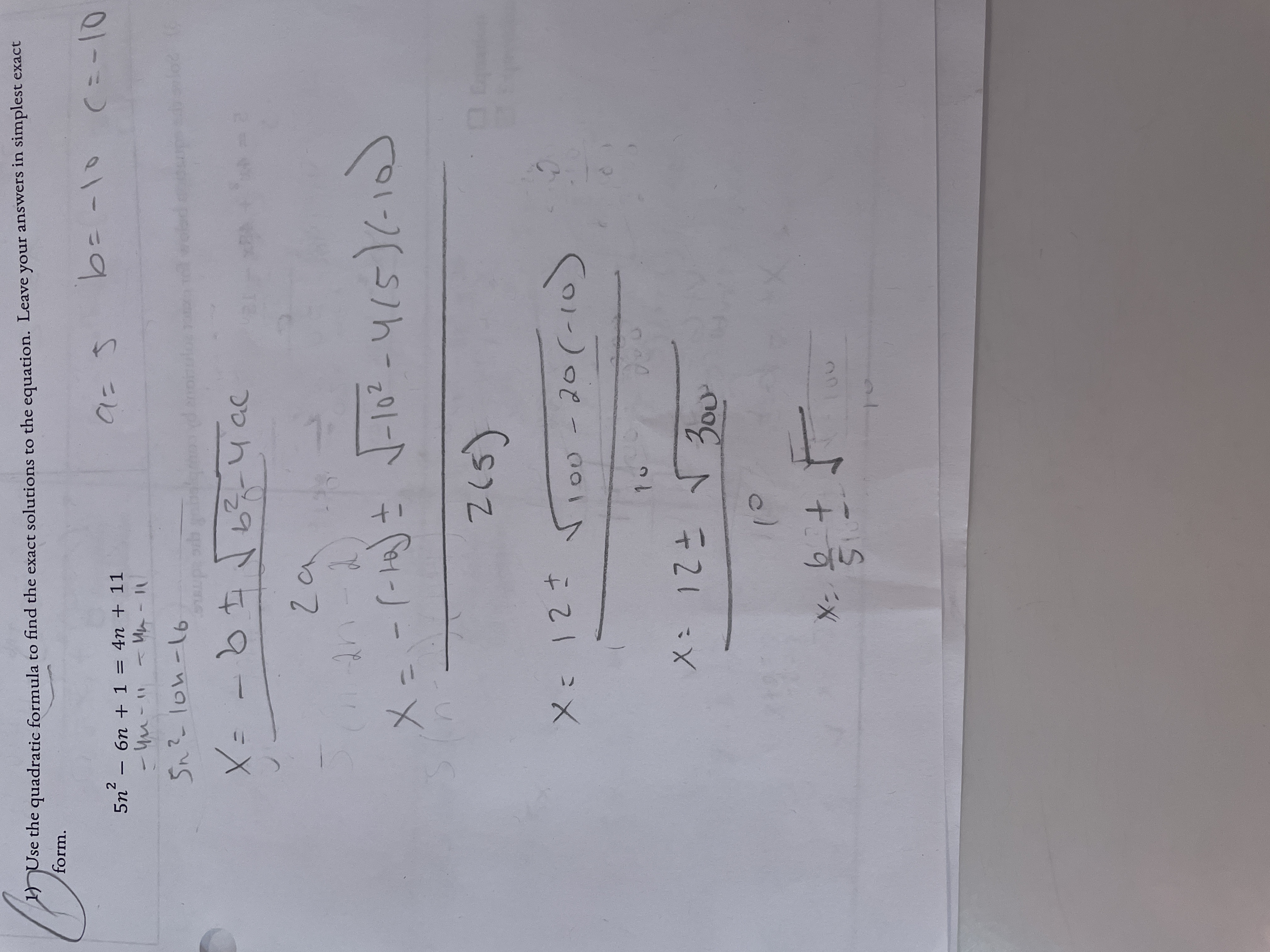 1) Use the quadratic formula to find the exact