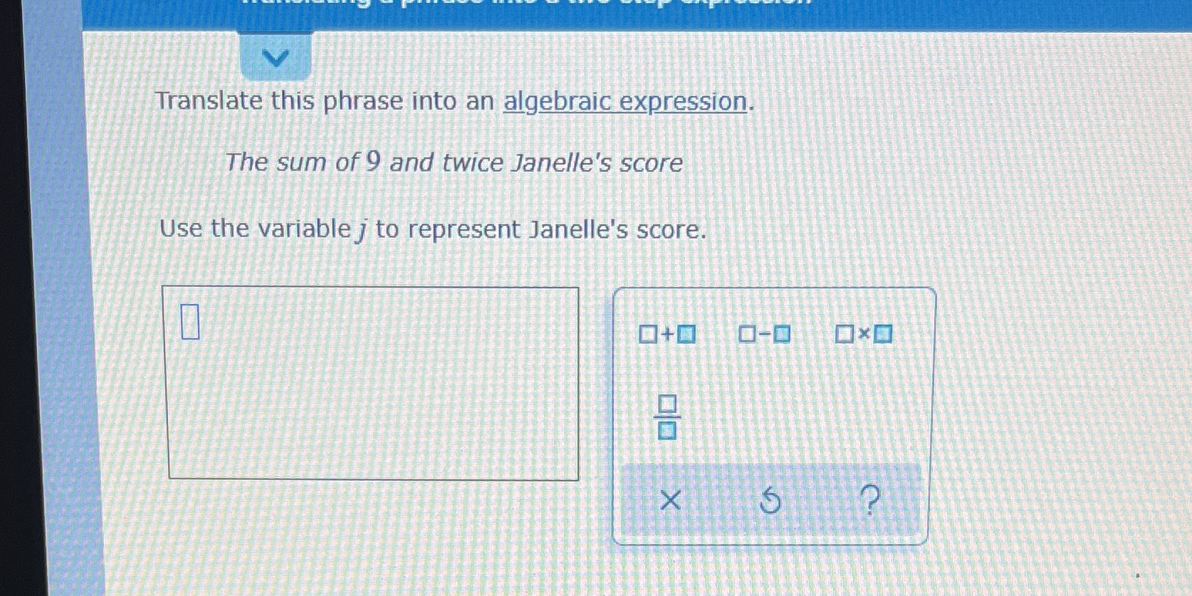 Translate this phrase into an algebraic