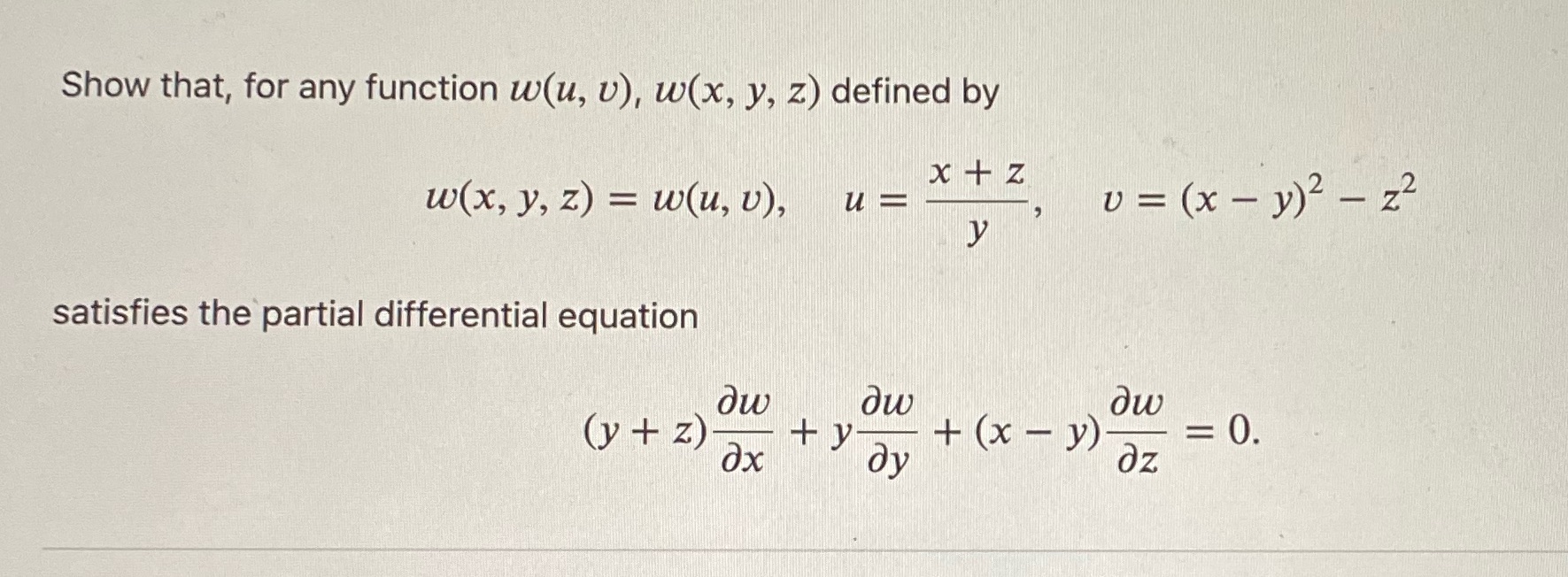 Show that, for any function w(u, v), w(x, y, z)