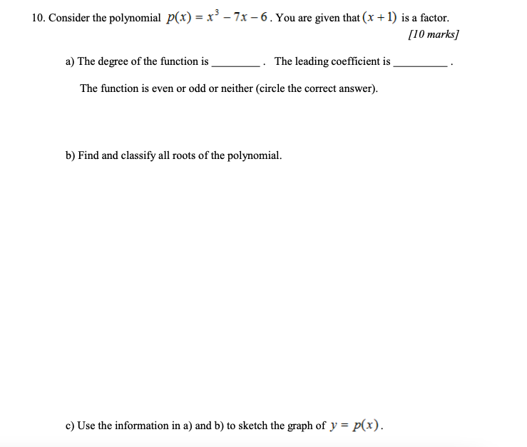 7. Consider the polynomial p(x) =-x4 + x3 + 6x2.
