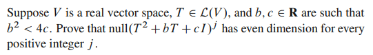 Suppose V is a real vector space, Te C(V), and b,