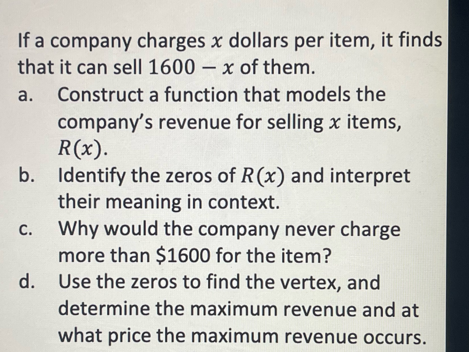 If a company charges x dollars per item, it finds