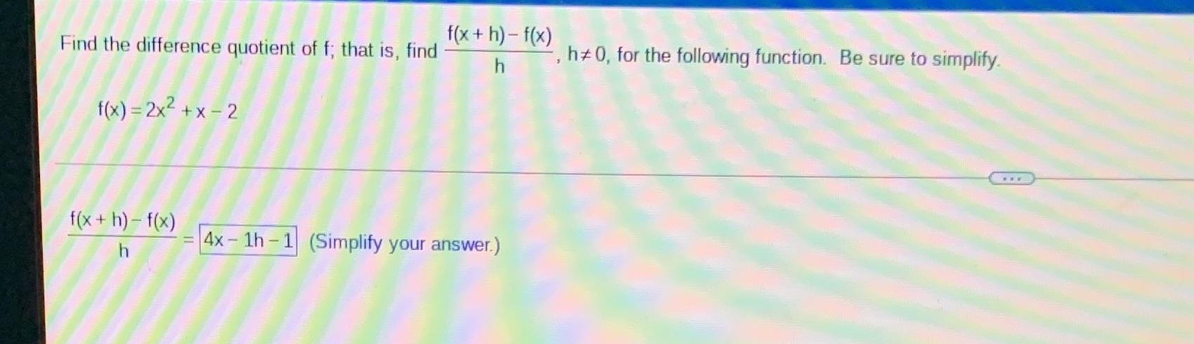 Can you help me solve this? f ( x + h) - f(x)