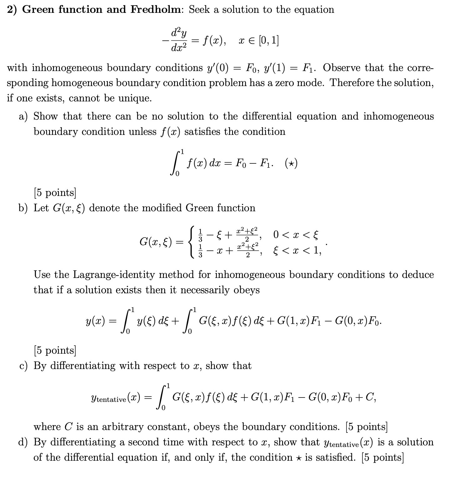 2) Green function and Fredholm: Seek a solution